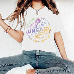 Some Things are Better Left Unsaid T-shirt