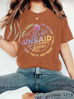 Some Things are Better Left Unsaid T-shirt