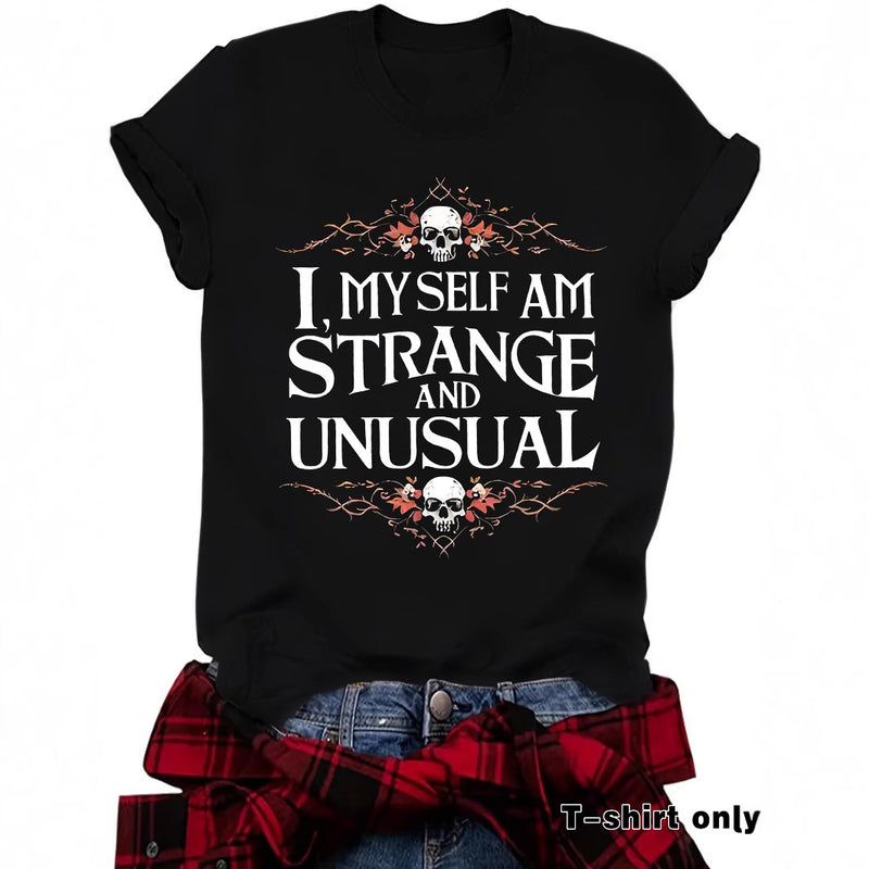 Strange and Unusual T-Shirt